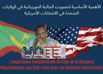 L&rsquo;Importance Fondamentale du Vote de la Diaspora Mauritanienne aux États-Unis dans les Élections Américaines